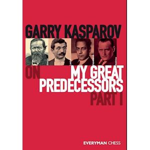 Garry Kasparov On My Great Predecessors, Part One