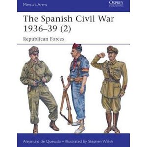 Alejandro de Quesada The Spanish Civil War 1936–39 (2)