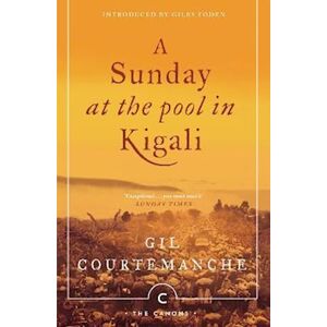 Gil Courtemanche A Sunday At The Pool In Kigali