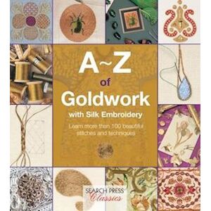 Country Bumpkin A-Z Of Goldwork With Silk Embroidery