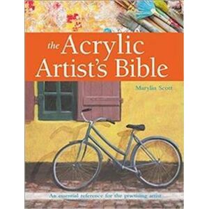 Scott The Acrylic Artist'S Bible