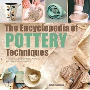 Peter Cosentino The Encyclopedia Of Pottery Techniques