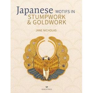 Jane Nicholas Japanese Motifs In Stumpwork & Goldwork