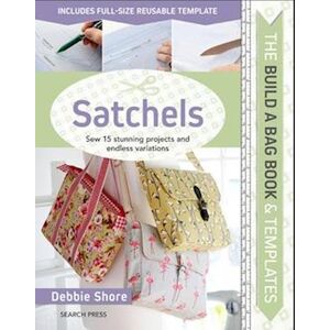 Debbie Shore The Build A Bag Book: Satchels