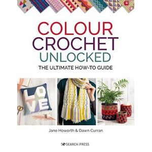 Jane Howorth Colour Crochet Unlocked