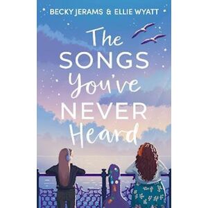 Becky Jerams The Songs You'Ve Never Heard