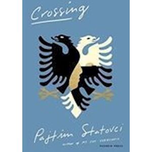 Pajtim Statovci Crossing