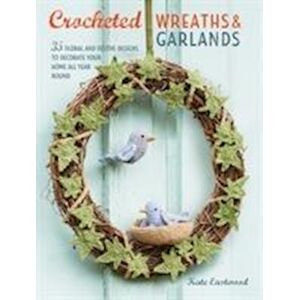 Kate Eastwood Crocheted Wreaths And Garlands