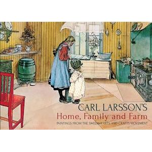 Carl Larsson'S Home, Family And Farm