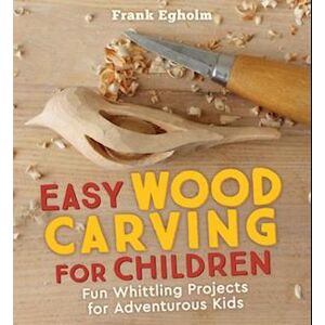 Frank Egholm Easy Wood Carving For Children