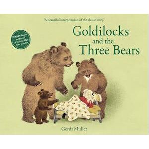 Gerda Muller Goldilocks And The Three Bears