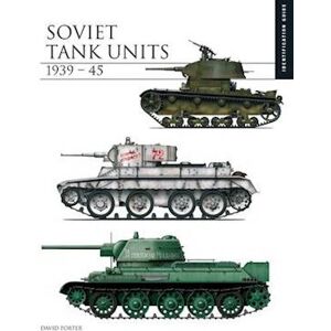 David Porter Soviet Tank Units 1939–45