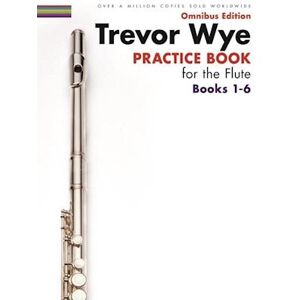 Trevor Wye - Practice Book For The Flute - Omnibus Edition Books 1-6