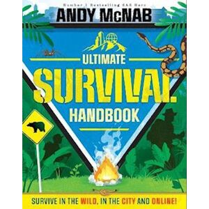 Andy Mcnab The Ultimate Survival Handbook