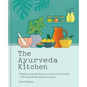 Anne Heigham The Ayurveda Kitchen