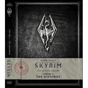 Bethesda Softworks The Elder Scrolls V: Skyrim - The Skyrim Library, Vol. I: The Histories