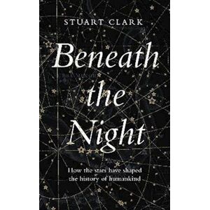 Stuart Clark Beneath The Night