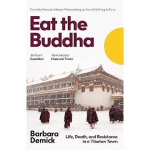 Barbara Demick Eat The Buddha