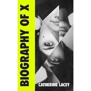 Catherine Lacey Biography Of X