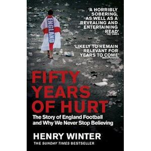 Henry Winter Fifty Years Of Hurt