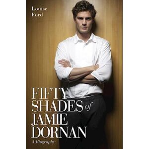 Louise Ford Fifty Shades Of Jamie Dornan