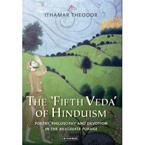 Ithamar Theodor The 'Fifth Veda' Of Hinduism