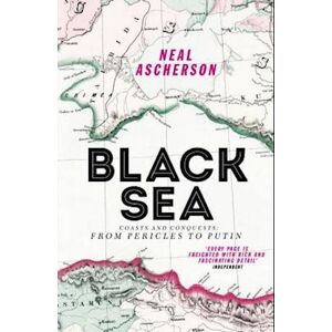 Neal Ascherson Black Sea