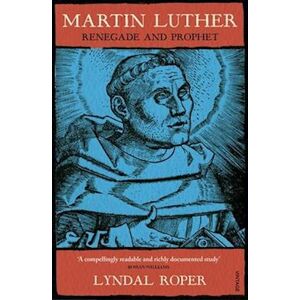 Lyndal Roper Martin Luther