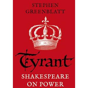 Stephen Greenblatt Tyrant