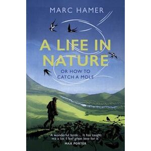 Marc Hamer A Life In Nature