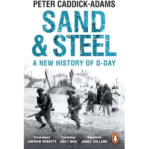 Peter Caddick-Adams Sand And Steel