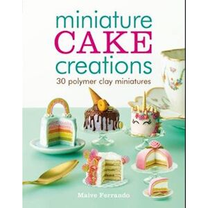 Maive Ferrando Miniature Cake Creations