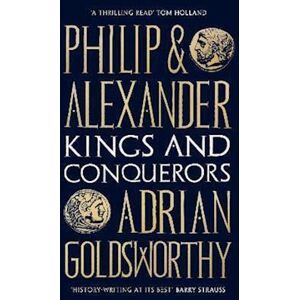 Adrian Goldsworthy Philip And Alexander