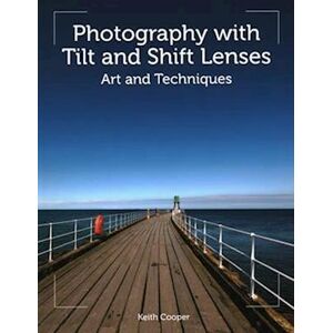 Keith Cooper Photography With Tilt And Shift Lenses