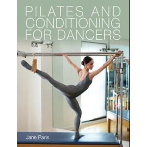 Jane Paris Pilates And Conditioning For Dancers