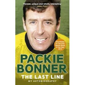 Packie Bonner The Last Line: My Autobiography