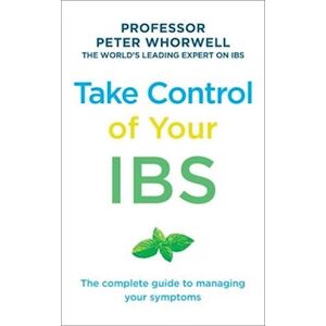 Peter Whorwell Take Control Of Your Ibs