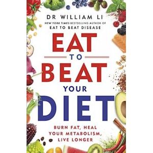 William Li Eat To Beat Your Diet