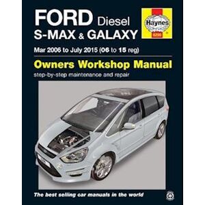 Mark Storey Ford S-Max & Galaxy Diesel (Mar 06 - July 15) Haynes Repair Manual