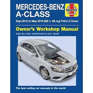 Martyn Randall Mercedes-Benz A-Class Sept 12 - May 18 (62 To 18 Reg) Petrol & Diesel Haynes Repair Manual