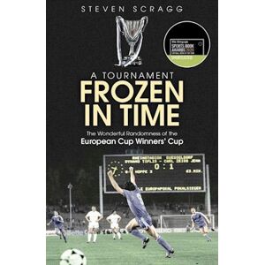 Steven Scragg A Tournament Frozen In Time