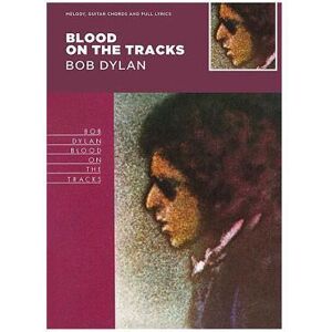 Blood On The Tracks - Bob Dylan