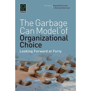 Garbage Can Model Of Organizational Choice