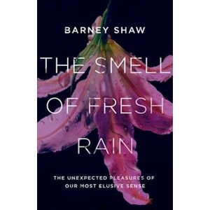 Barney Shaw The Smell Of Fresh Rain