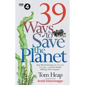 Tom Heap 39 Ways To Save The Planet