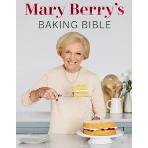 Mary Berry'S Baking Bible