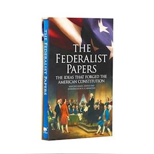 James Madison The Federalist Papers