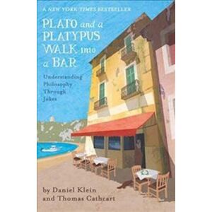 Daniel Klein Plato And A Platypus Walk Into A Bar