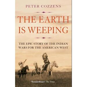 Peter Cozzens The Earth Is Weeping