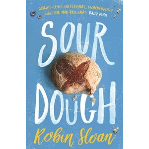 Robin Sloan Sourdough